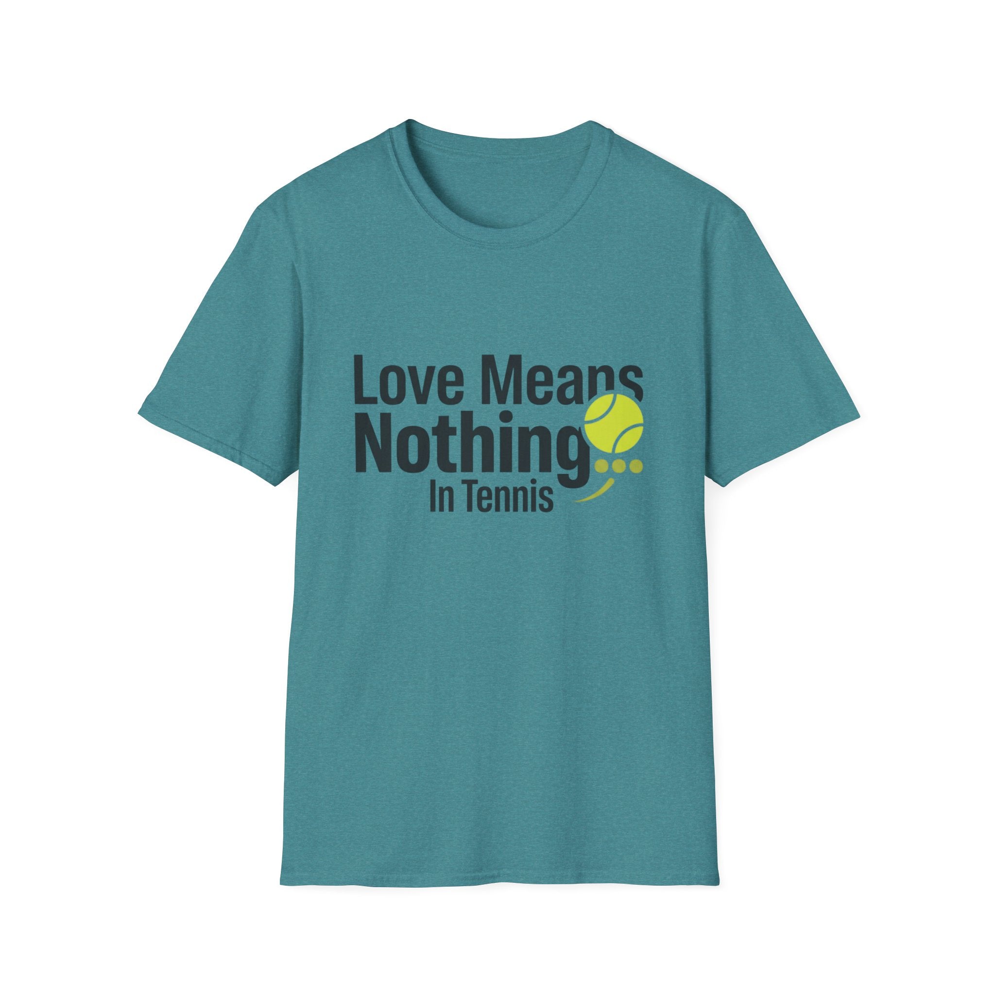 T-Shirt — "Love Means Nothing in Tennis" Funny Tennis Tee