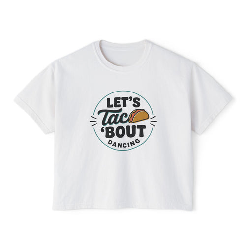 Let's Tac 'Bout Dancing T-Shirt