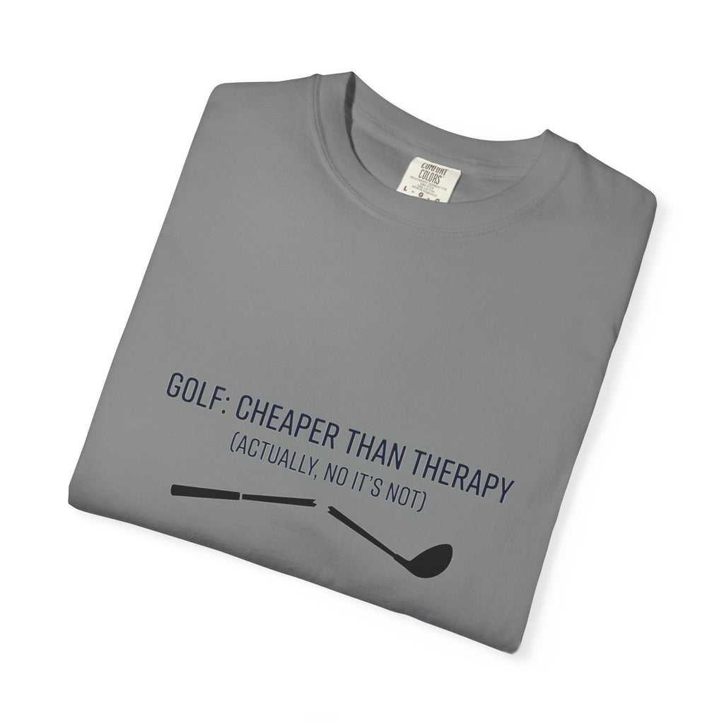 Golf: Cheaper Than Therapy T-Shirt — Funny Golfers Tee