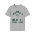 World’s Okayest Tennis Player T-Shirt