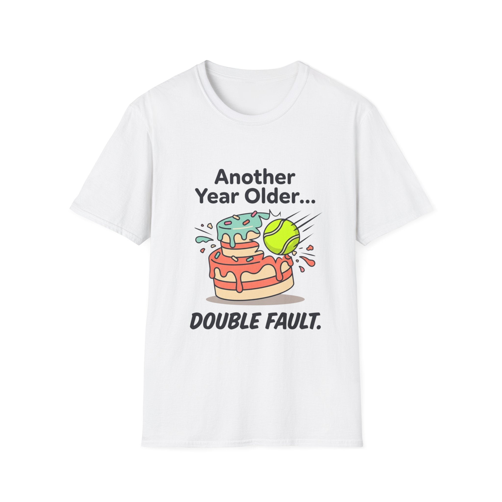 Tennis Birthday Tee — “Another Year Older… Double Fault”