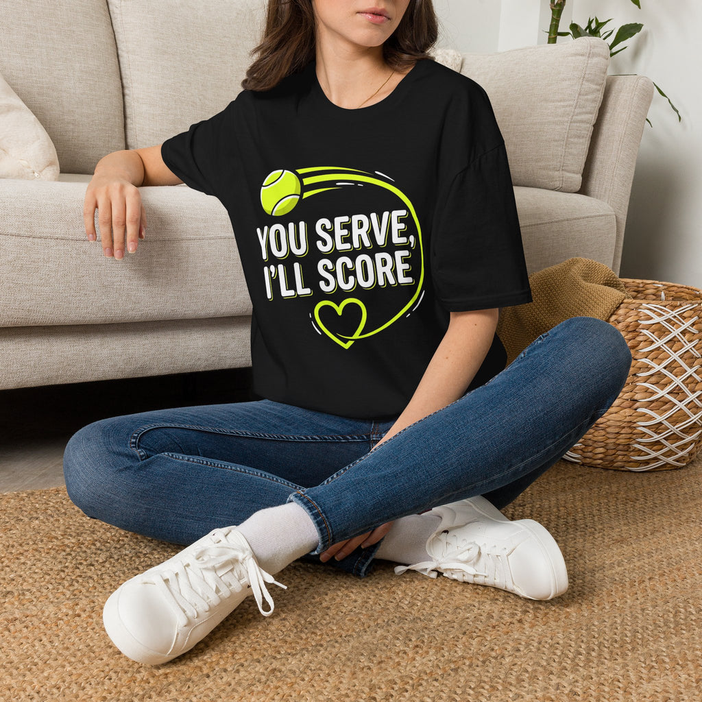 Funny Tennis Tee — "You Serve, I'll Score" Graphic T-Shirt