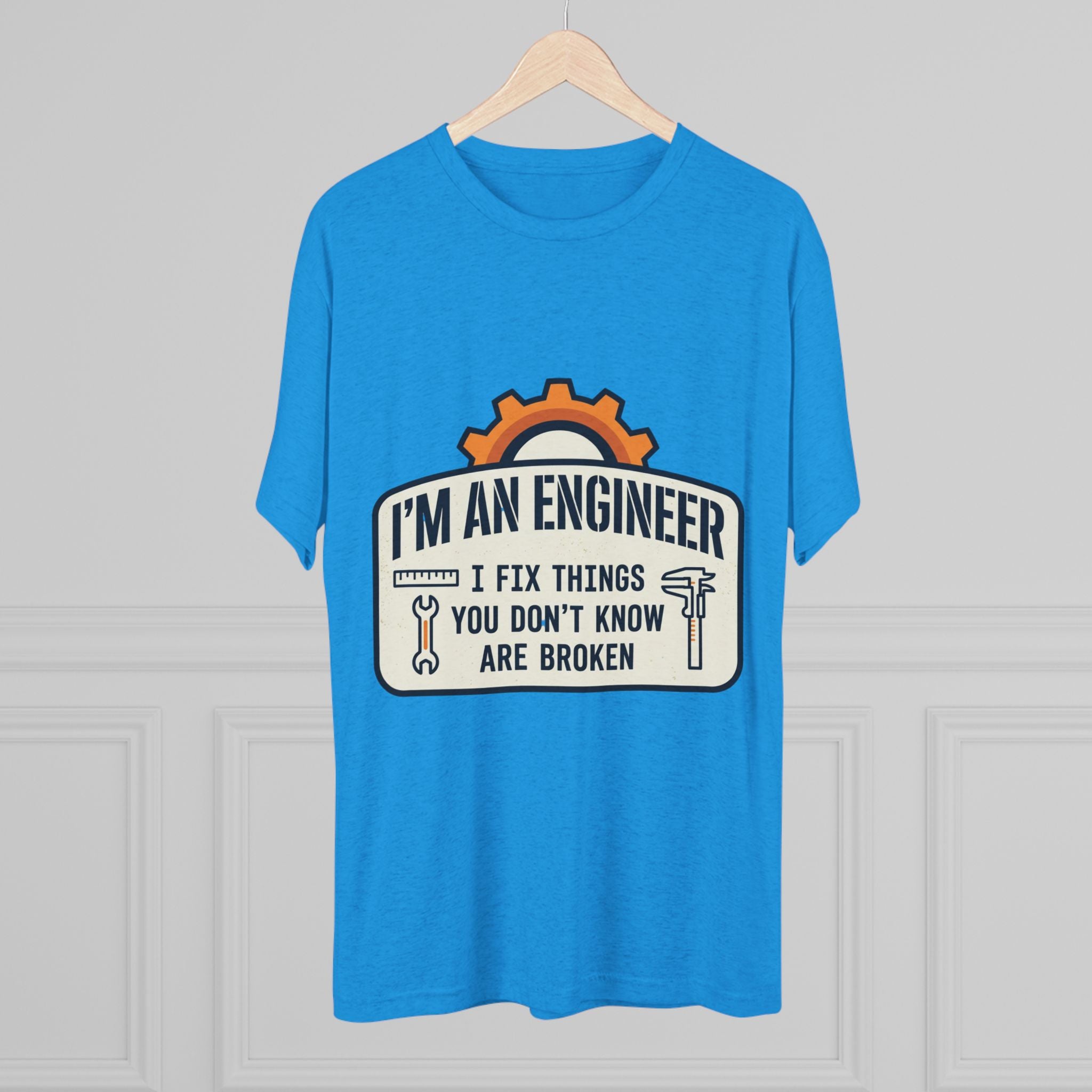 Engineer T‑Shirt – "I'm An Engineer: I Fix Things You Don't Know Are Broken" Graphic Tee