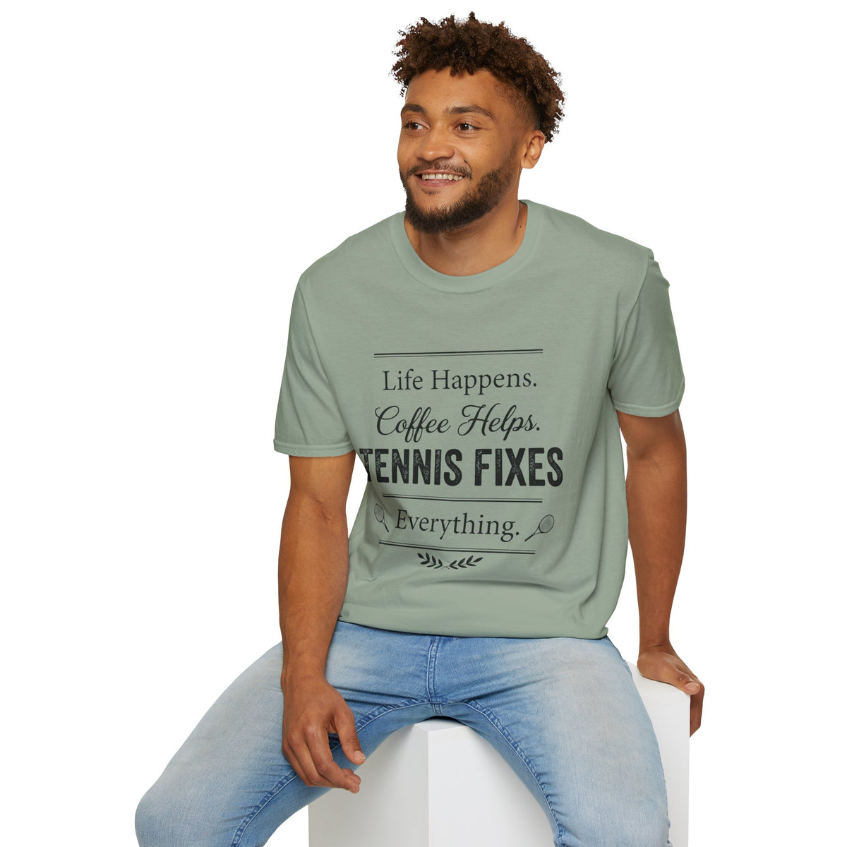 T-Shirt — "Life Happens. Coffee Helps. Tennis Fixes Everything."