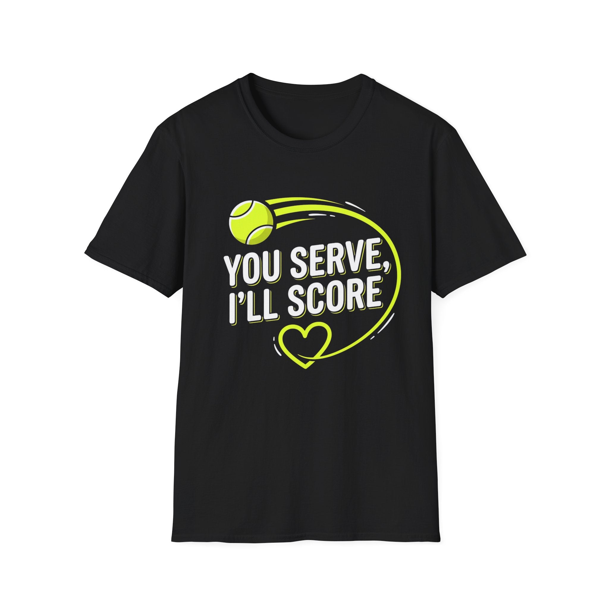 Funny Tennis Tee — "You Serve, I'll Score" Graphic T-Shirt