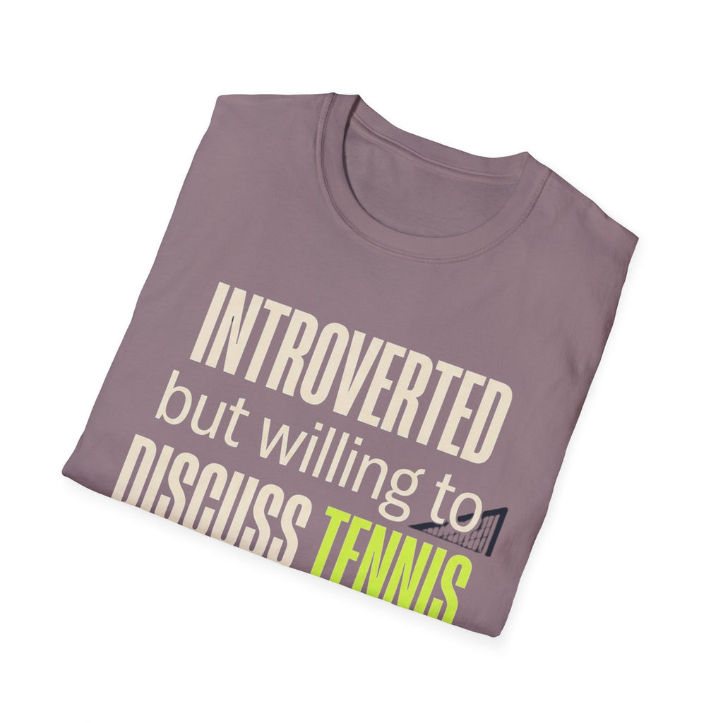 Introverted But Willing to Discuss Tennis T-Shirt