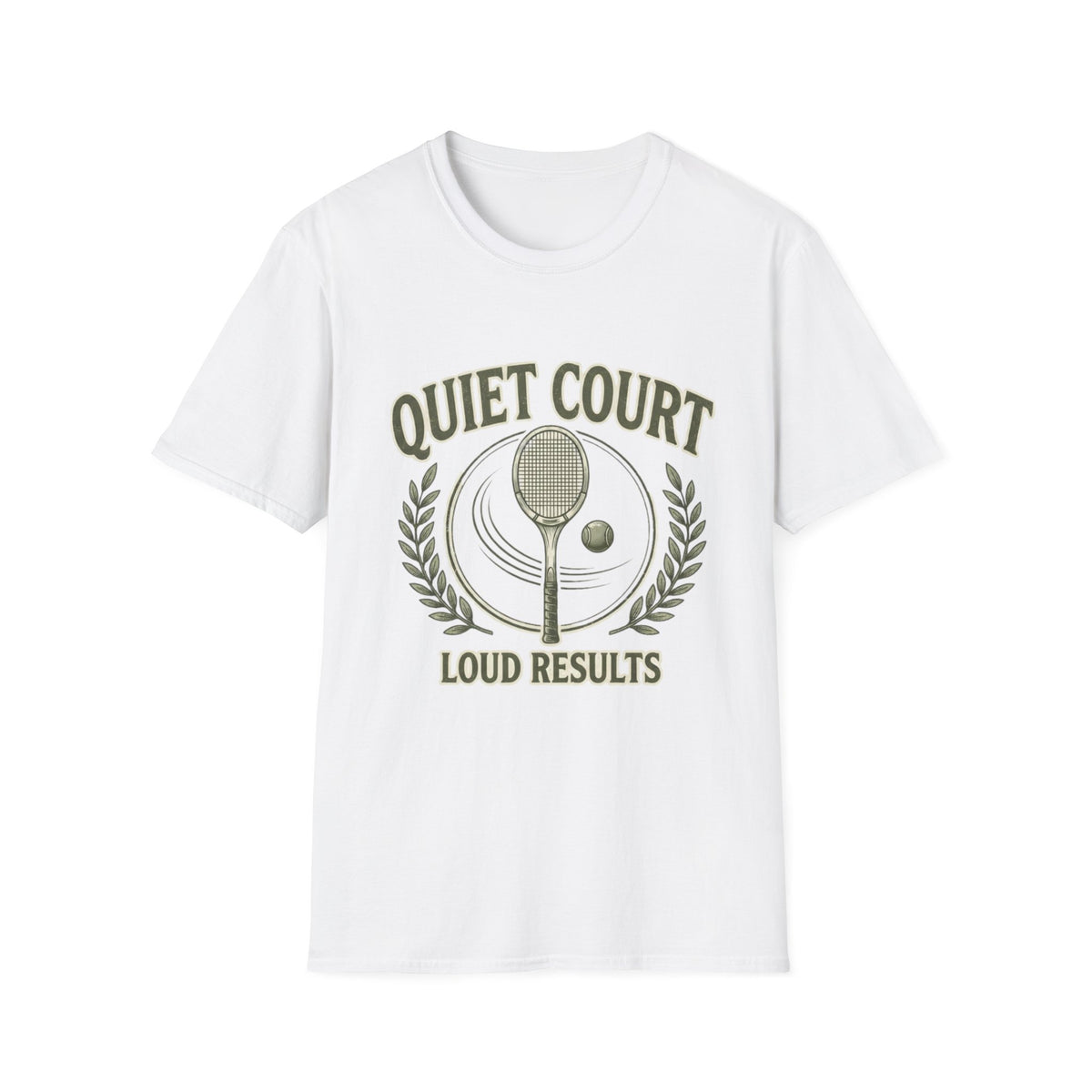 T-Shirt — "Quiet Court, Loud Results" Tennis Graphic Tee