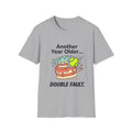 Tennis Birthday Tee — “Another Year Older… Double Fault”