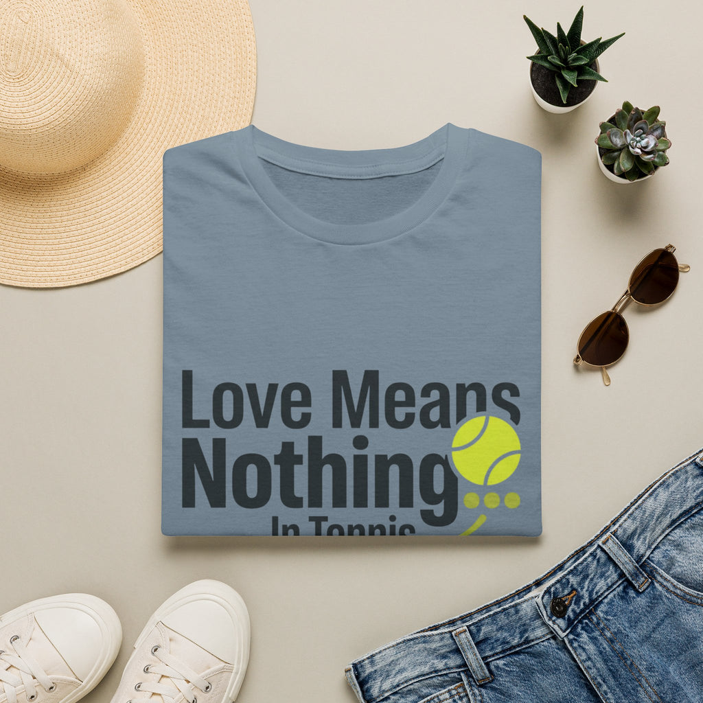 T-Shirt — "Love Means Nothing in Tennis" Funny Tennis Tee