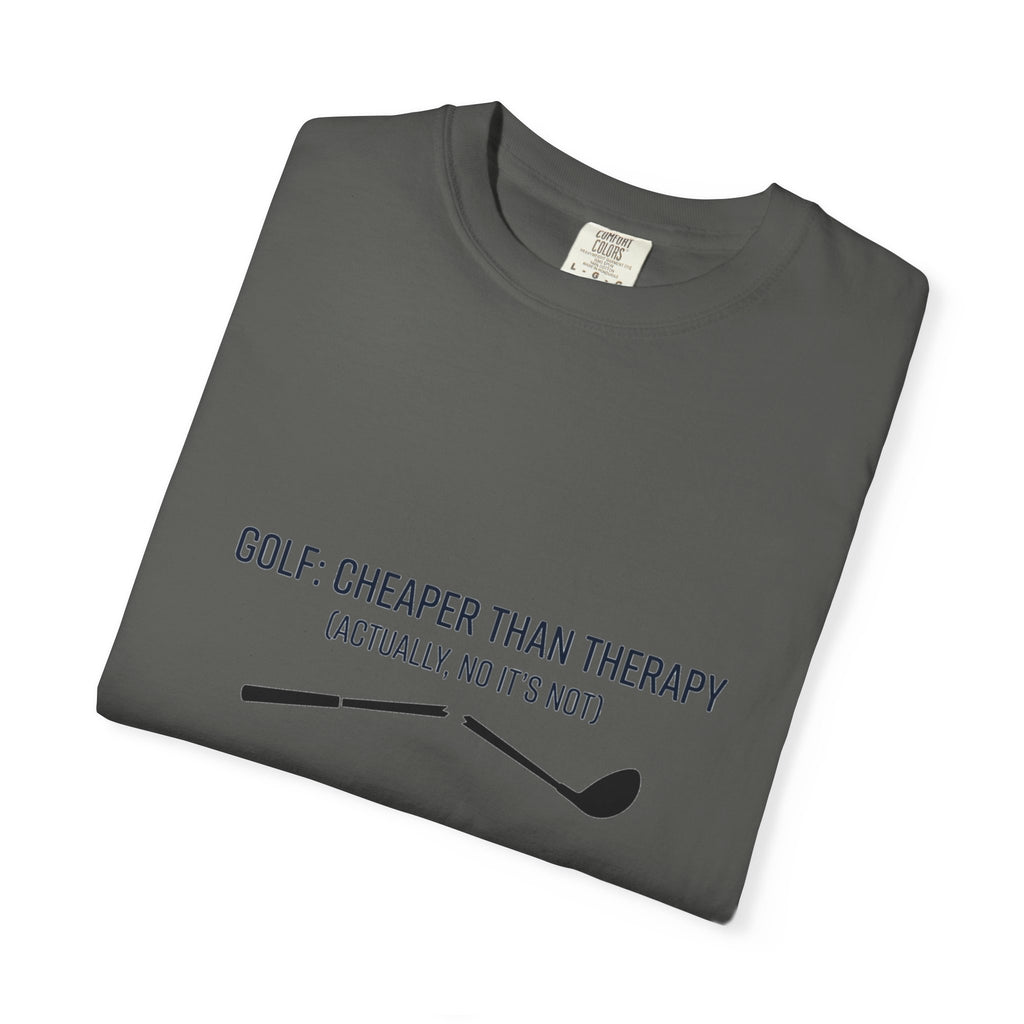 Golf: Cheaper Than Therapy T-Shirt — Funny Golfers Tee
