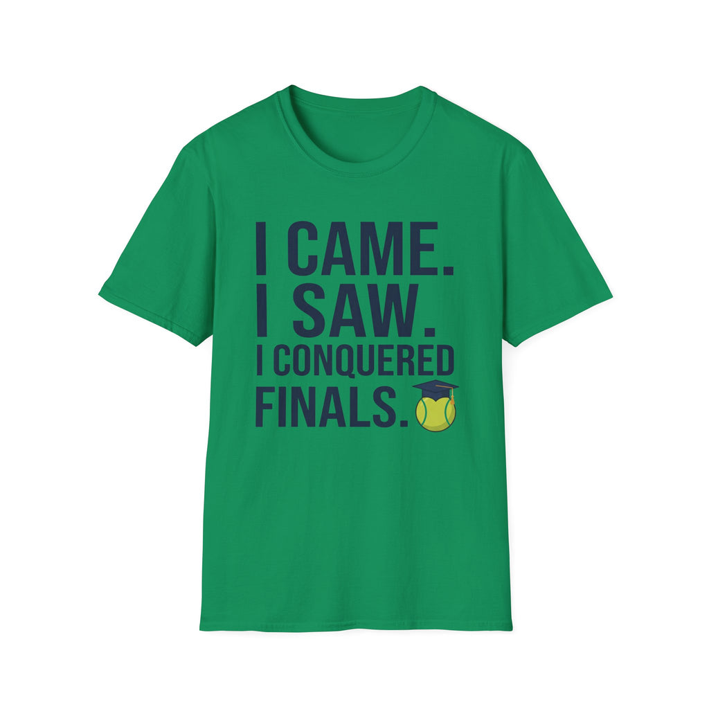 I Came. I Saw. I Conquered Finals. Tee — College Exam Victory Shirt