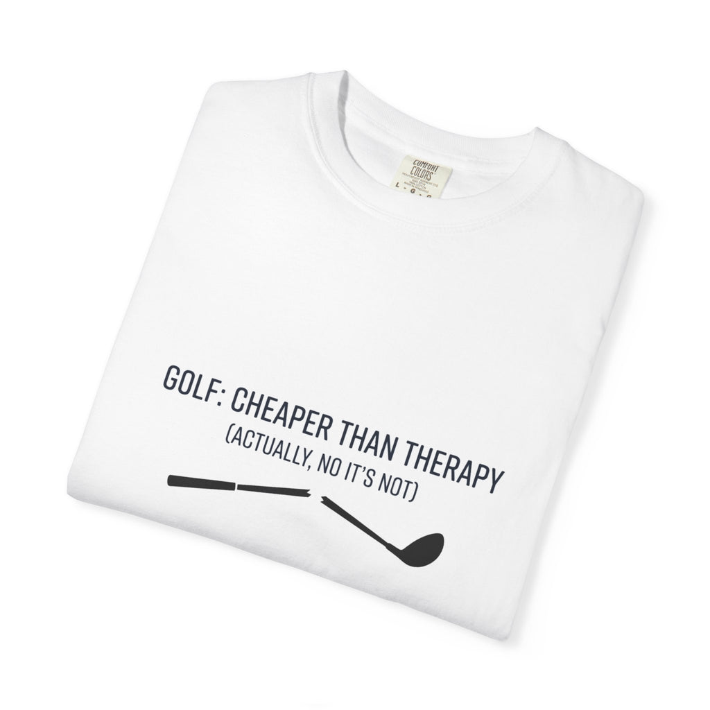 Golf: Cheaper Than Therapy T-Shirt — Funny Golfers Tee