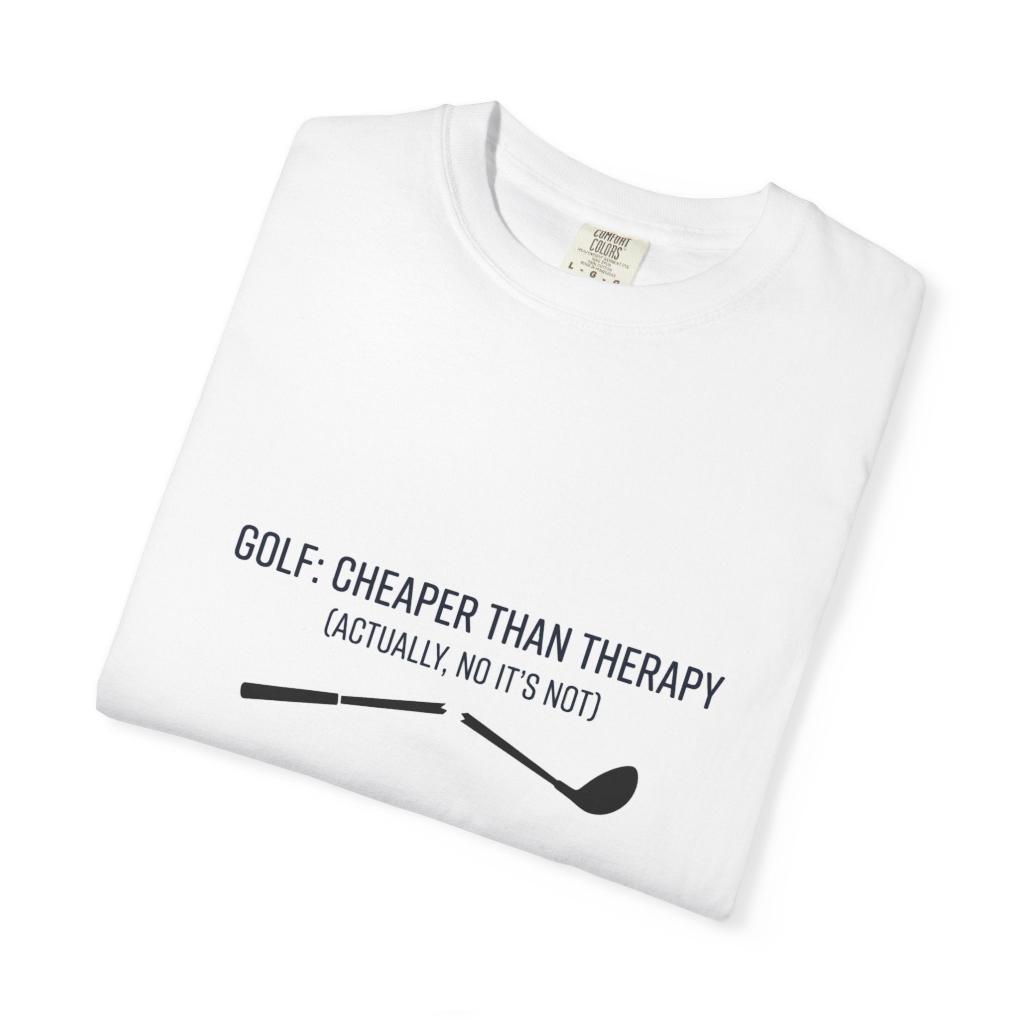 Golf: Cheaper Than Therapy T-Shirt — Funny Golfers Tee