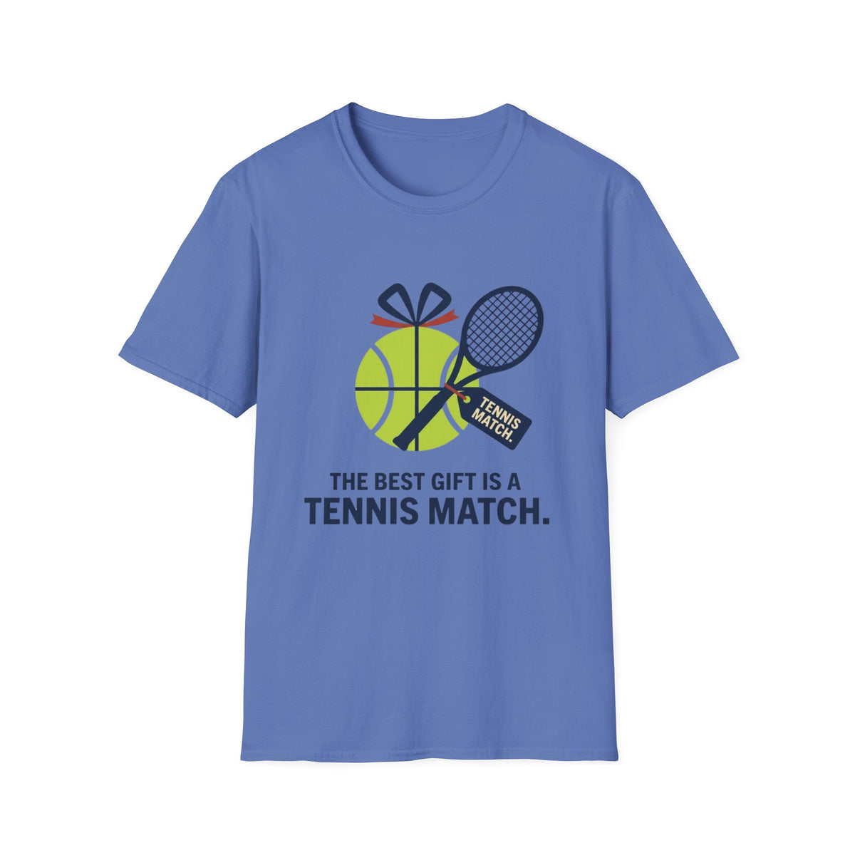 The Best Gift is a Tennis Match T-Shirt