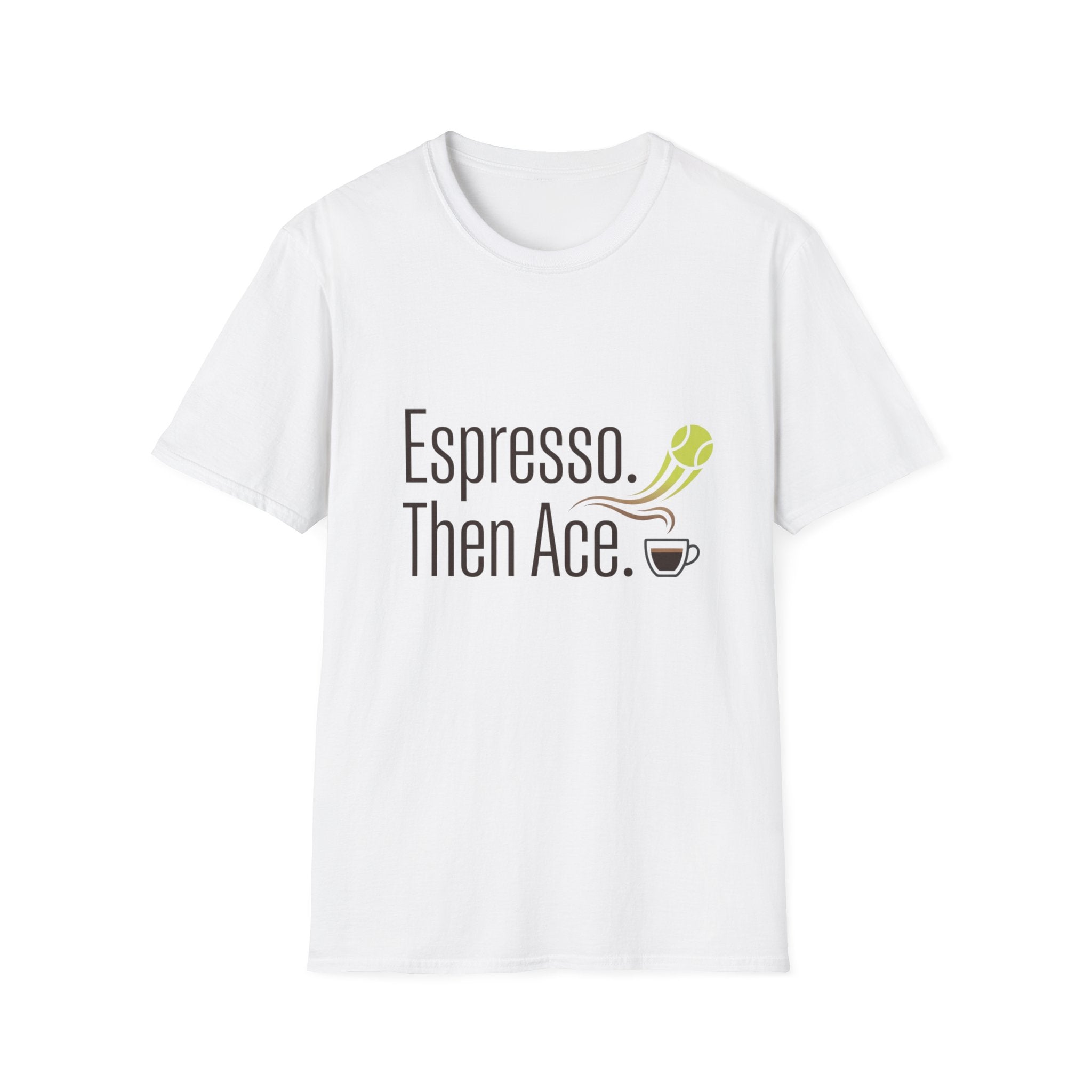Espresso. Then Ace. Tennis & Coffee T-Shirt
