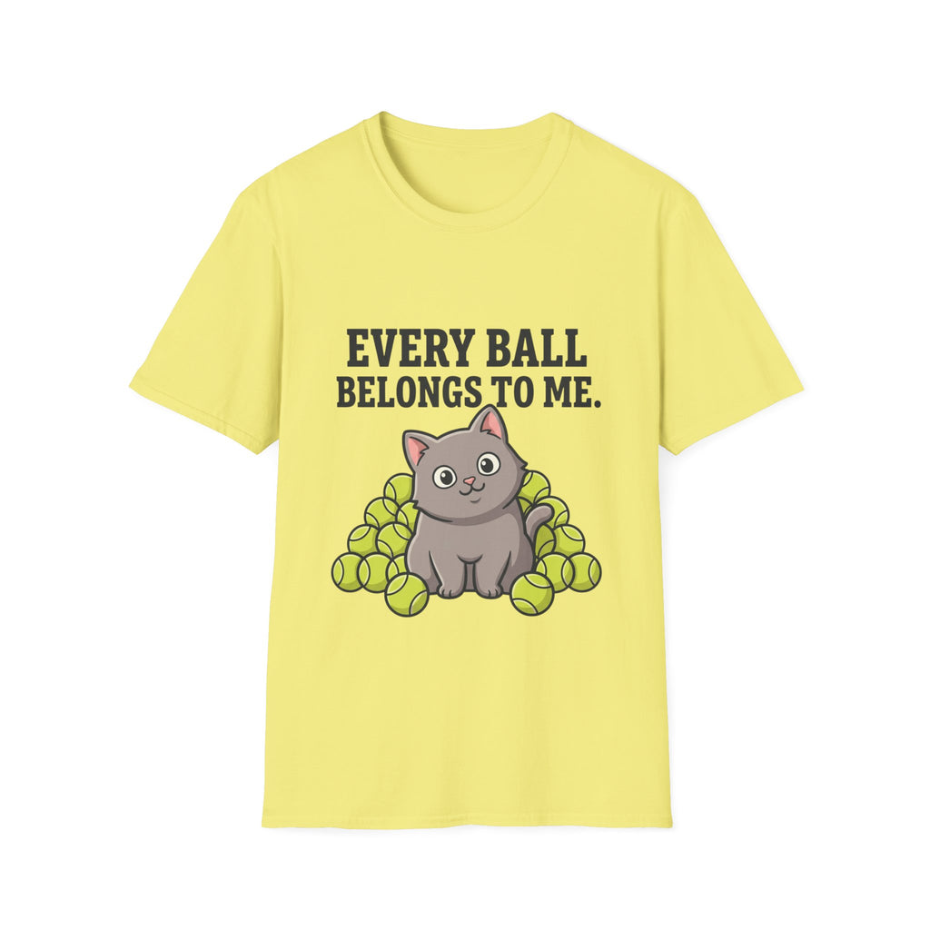 Every Ball Belongs to Me Cat T-Shirt — Cute Tennis Ball Cat Tee for Pet Lovers
