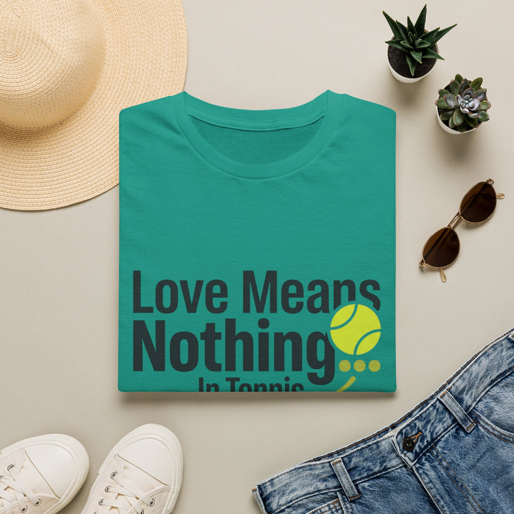 T-Shirt — "Love Means Nothing in Tennis" Funny Tennis Tee