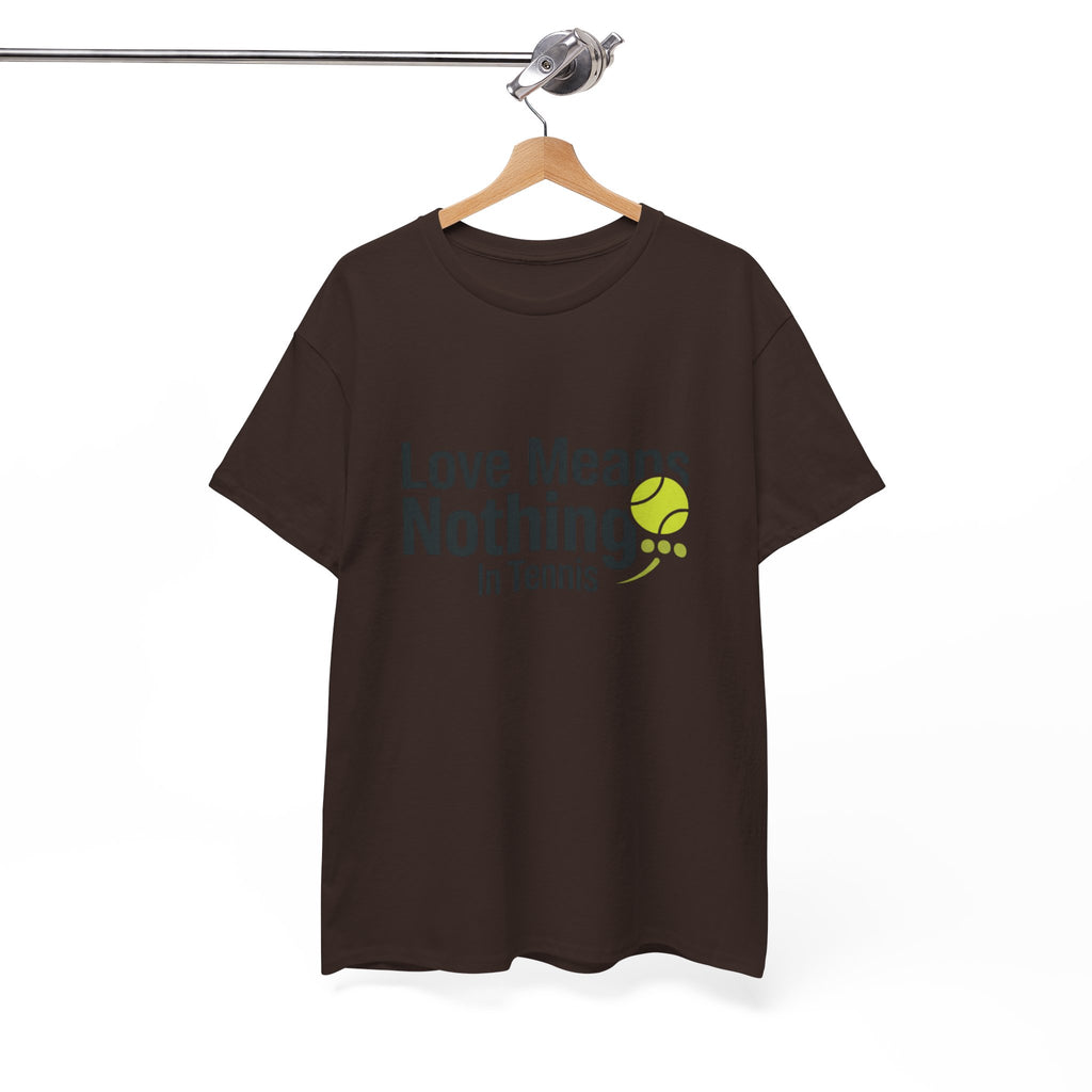 T‑Shirt — "Love Means Nothing in Tennis" Funny Tennis Tee