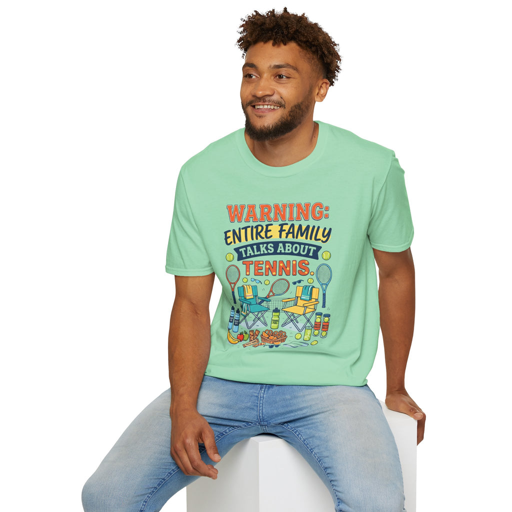 Warning: Entire Family Talks About Tennis T‑Shirt