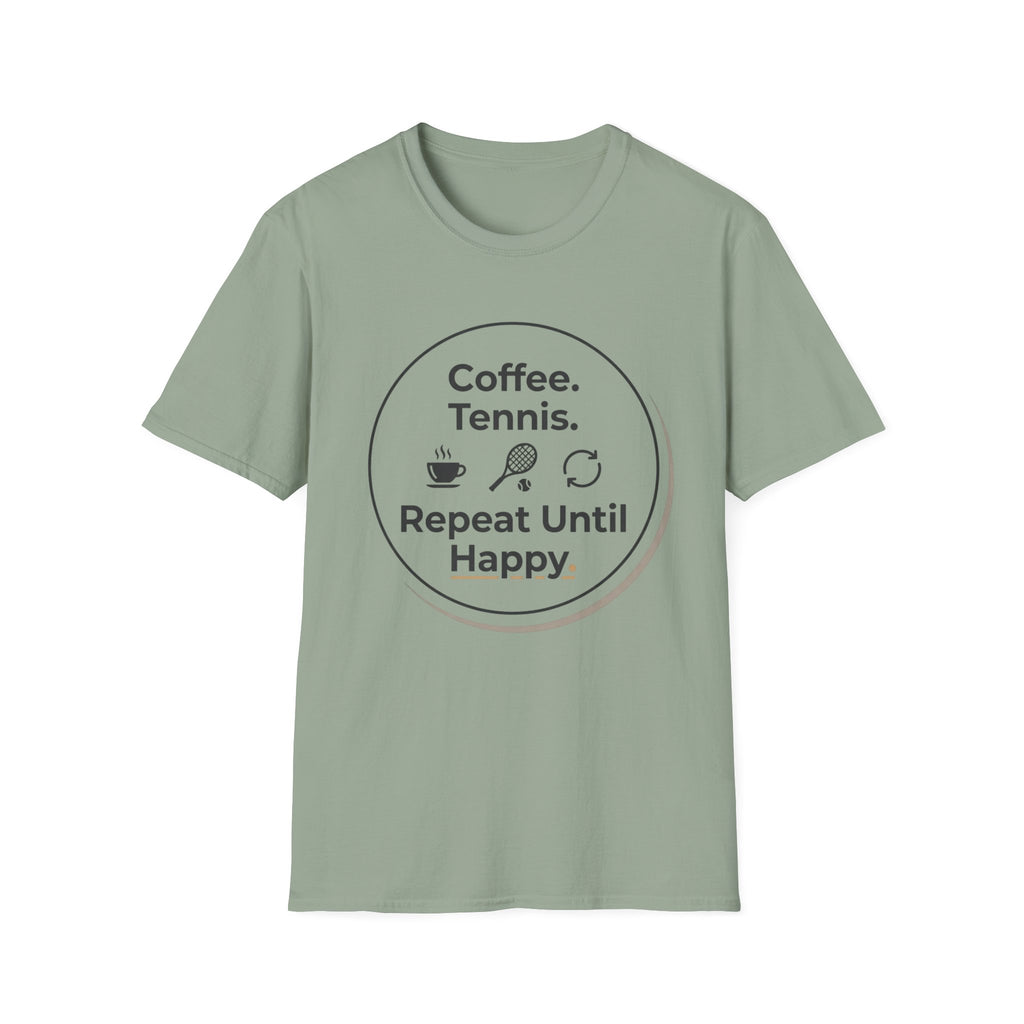 Coffee. Tennis. Repeat Until Happy. Tennis Graphic T-Shirt