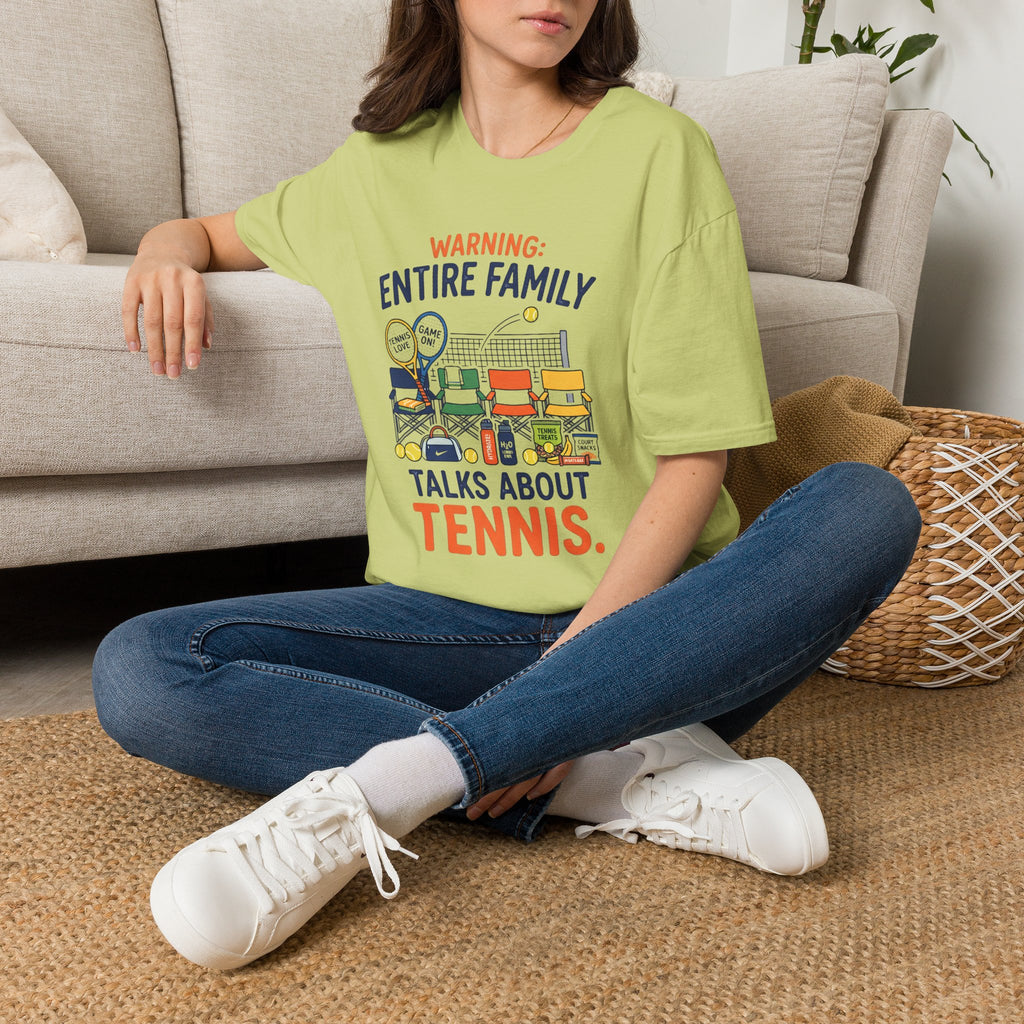 T-Shirt — "Warning: Entire Family Talks About Tennis" Graphic Tee