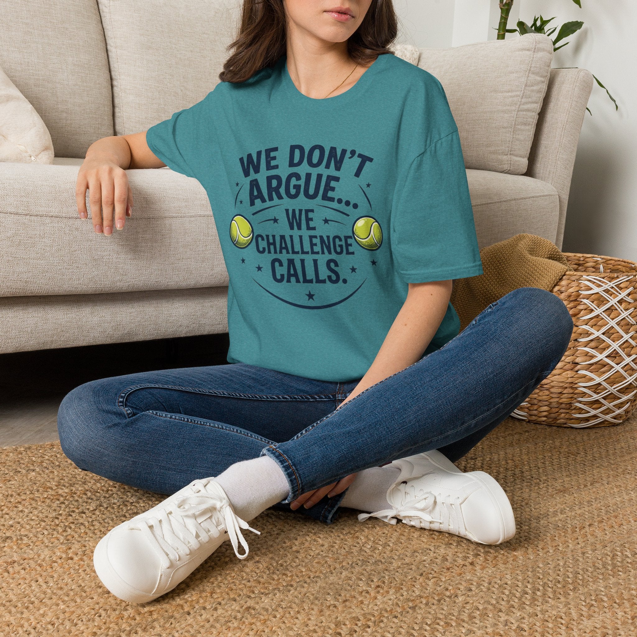 Tennis Tee — "We Don't Argue… We Challenge" Funny Tennis Player Shirt