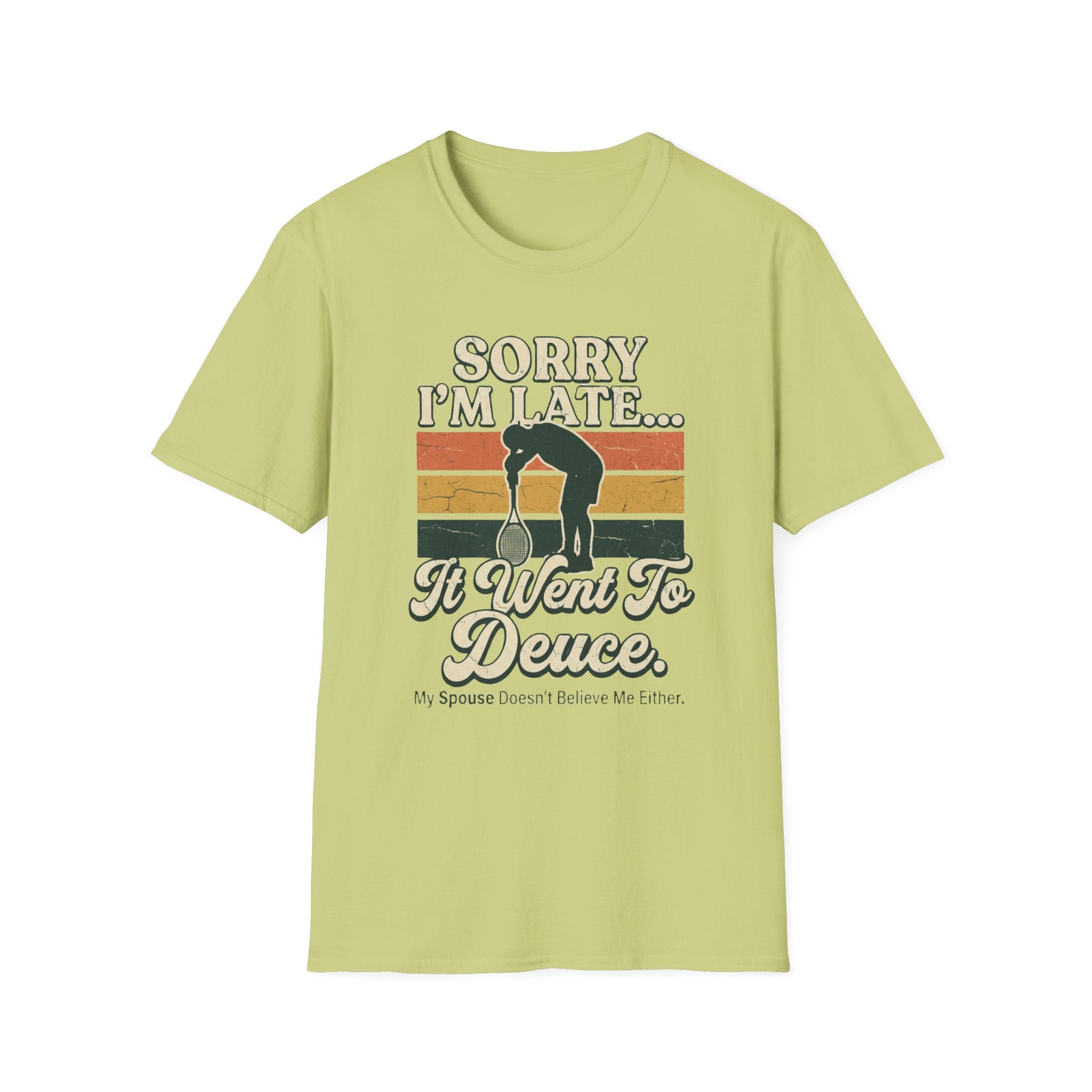 Sorry I’m Late T-Shirt — Funny Runner 'I Went to Deuce' Vintage Graphic Tee