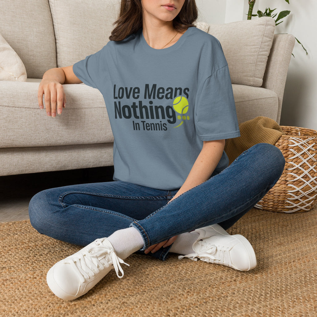 T-Shirt — "Love Means Nothing in Tennis" Funny Tennis Tee