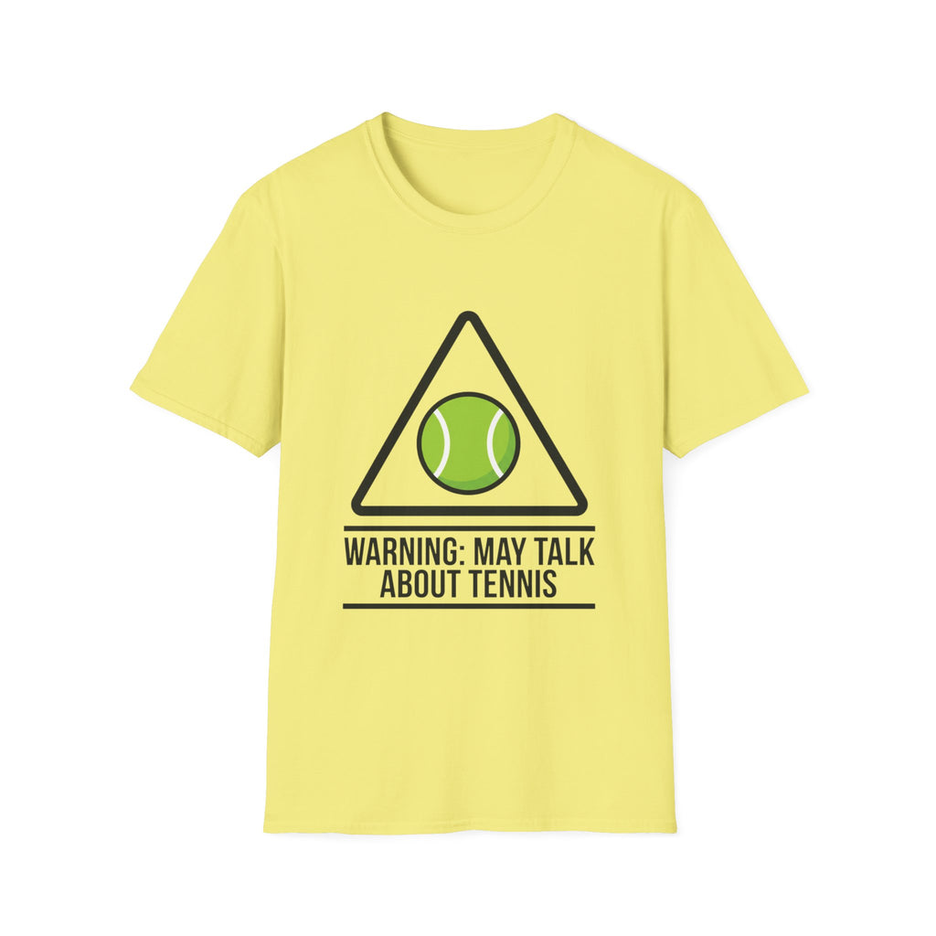 T-Shirt — May Talk About Tennis