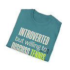 Introverted But Willing to Discuss Tennis T-Shirt