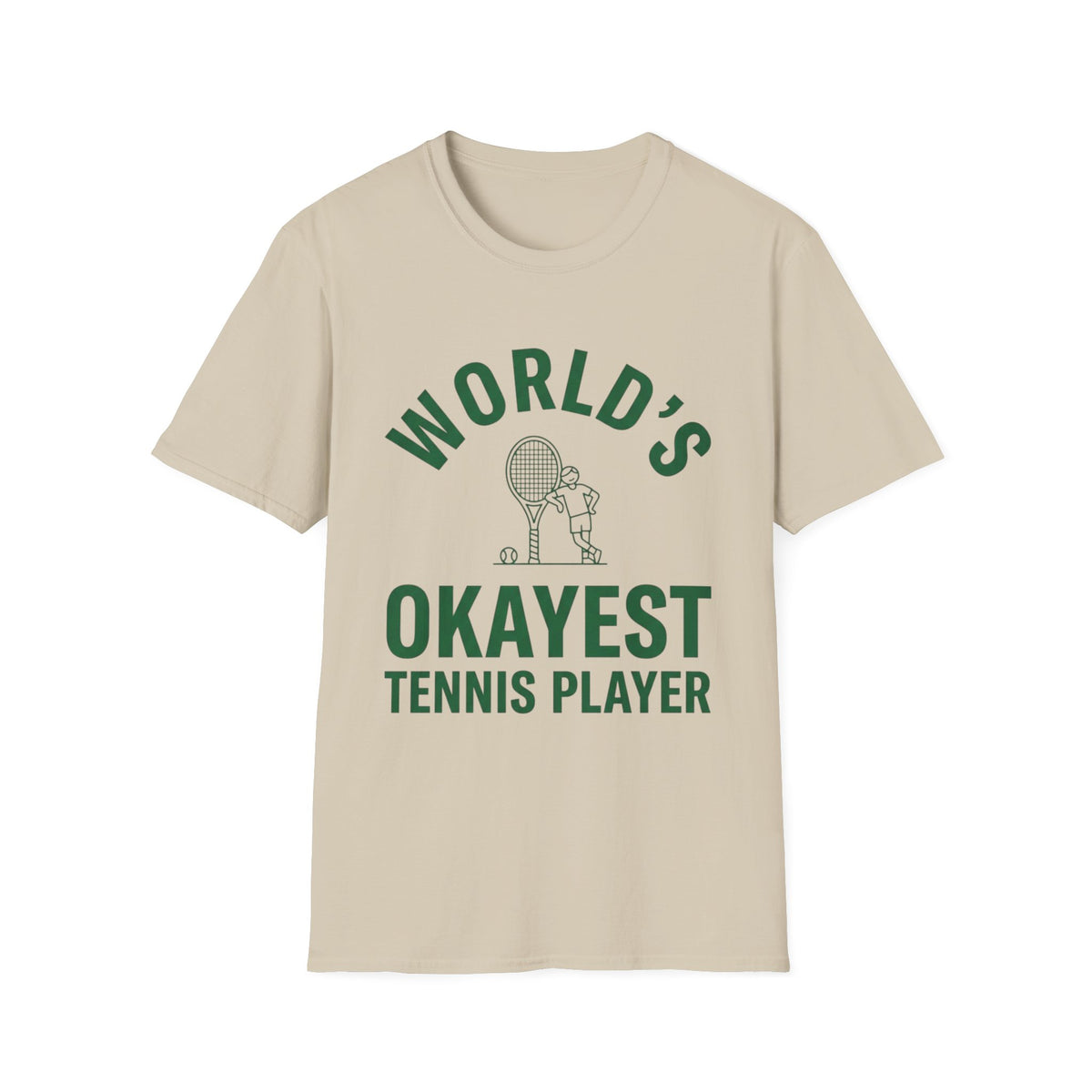 World’s Okayest Tennis Player T-Shirt