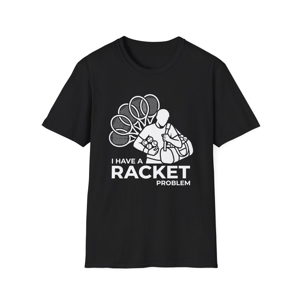 I Have a Racket Problem Tennis T-Shirt