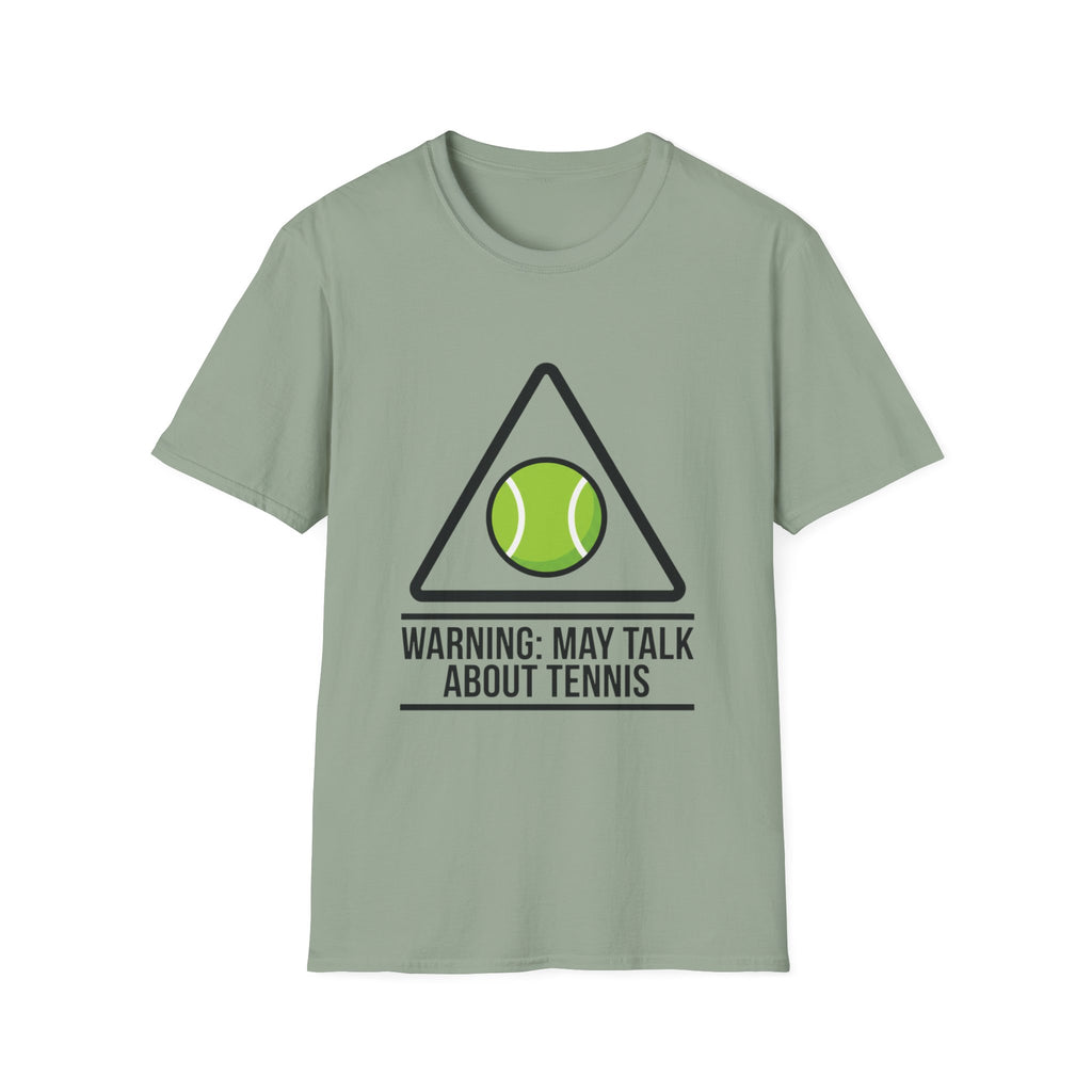 T-Shirt — May Talk About Tennis