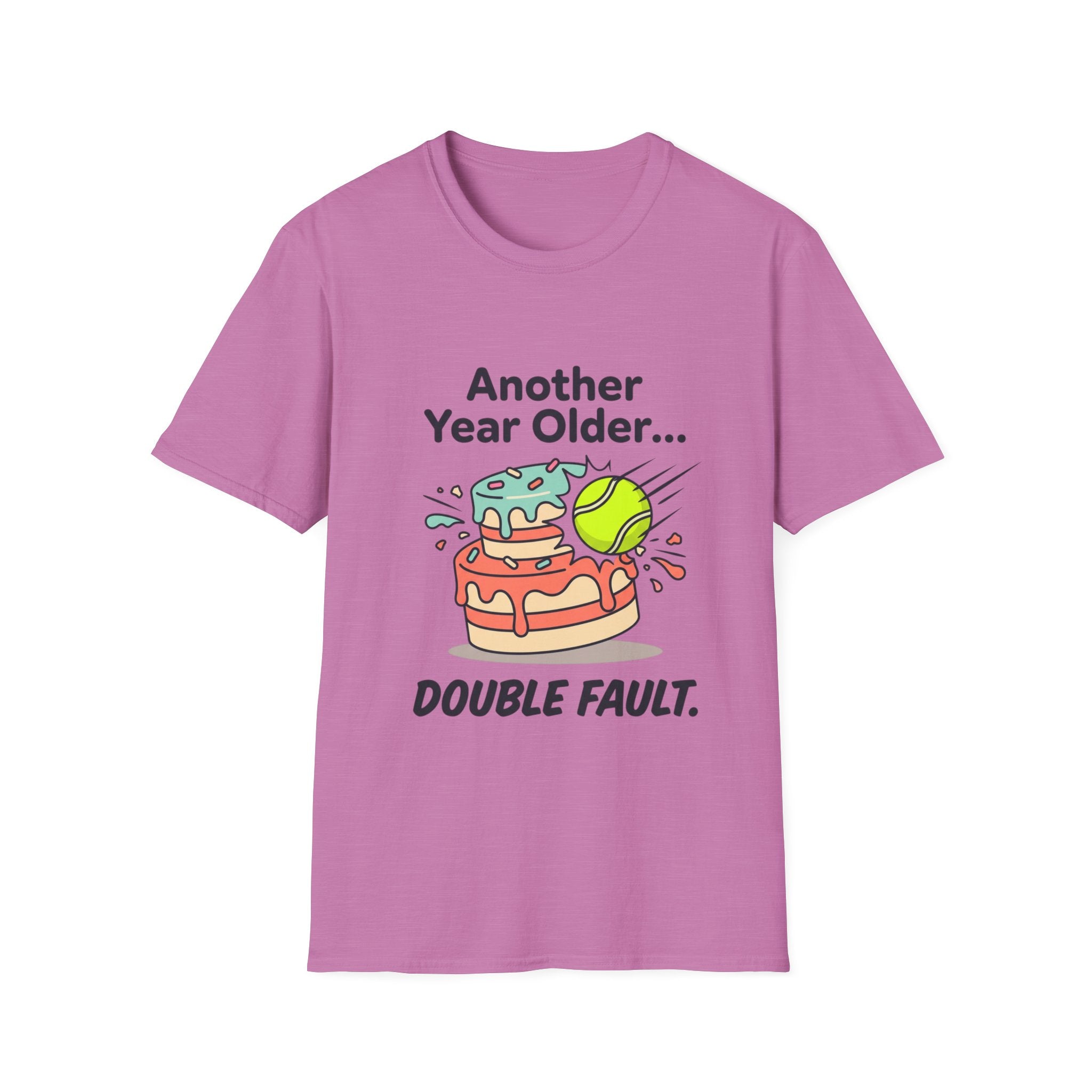 Tennis Birthday Tee — “Another Year Older… Double Fault”