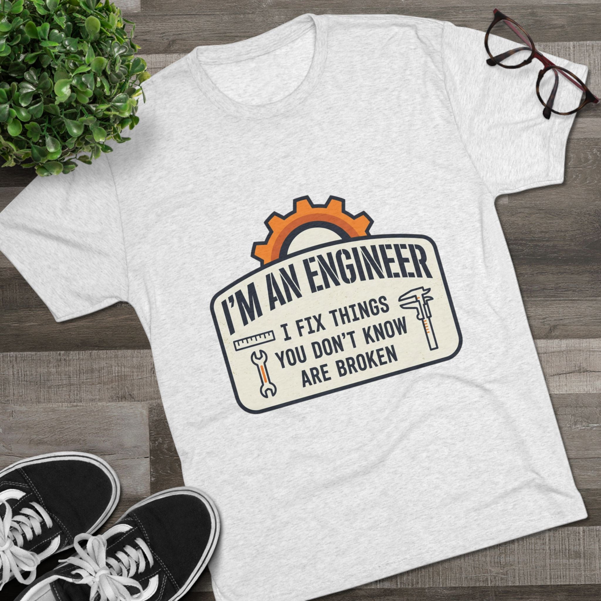Engineer T‑Shirt – "I'm An Engineer: I Fix Things You Don't Know Are Broken" Graphic Tee