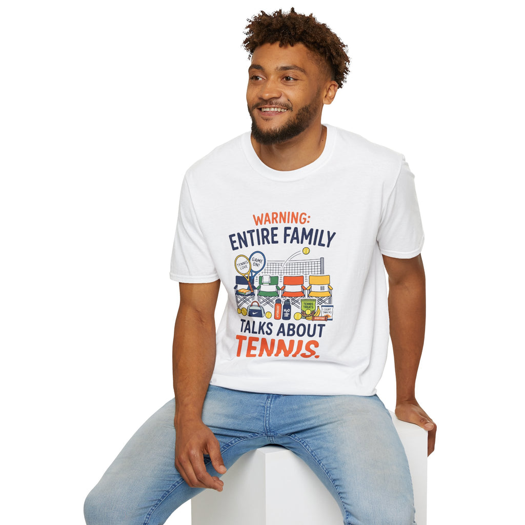 T-Shirt — "Warning: Entire Family Talks About Tennis" Graphic Tee