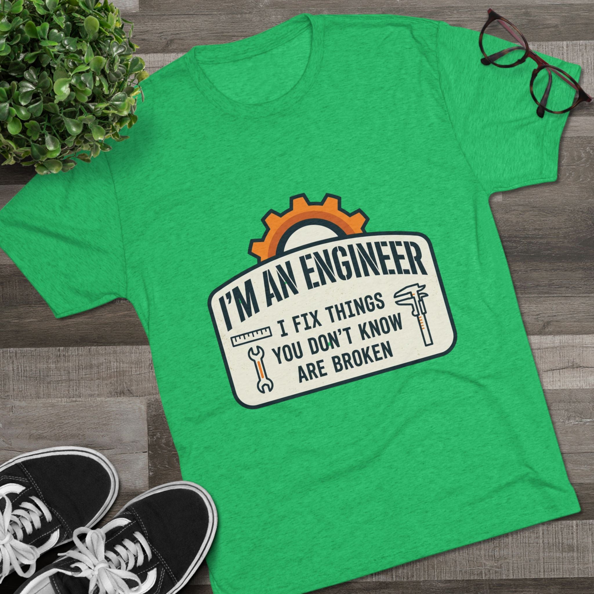 Engineer T‑Shirt – "I'm An Engineer: I Fix Things You Don't Know Are Broken" Graphic Tee
