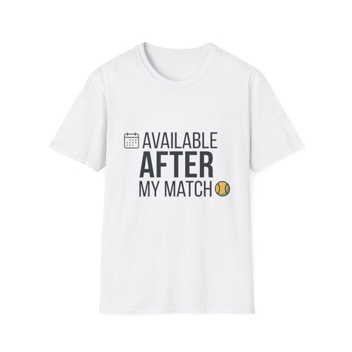Available After T-Shirt — Funny Post-Match Sports Tee