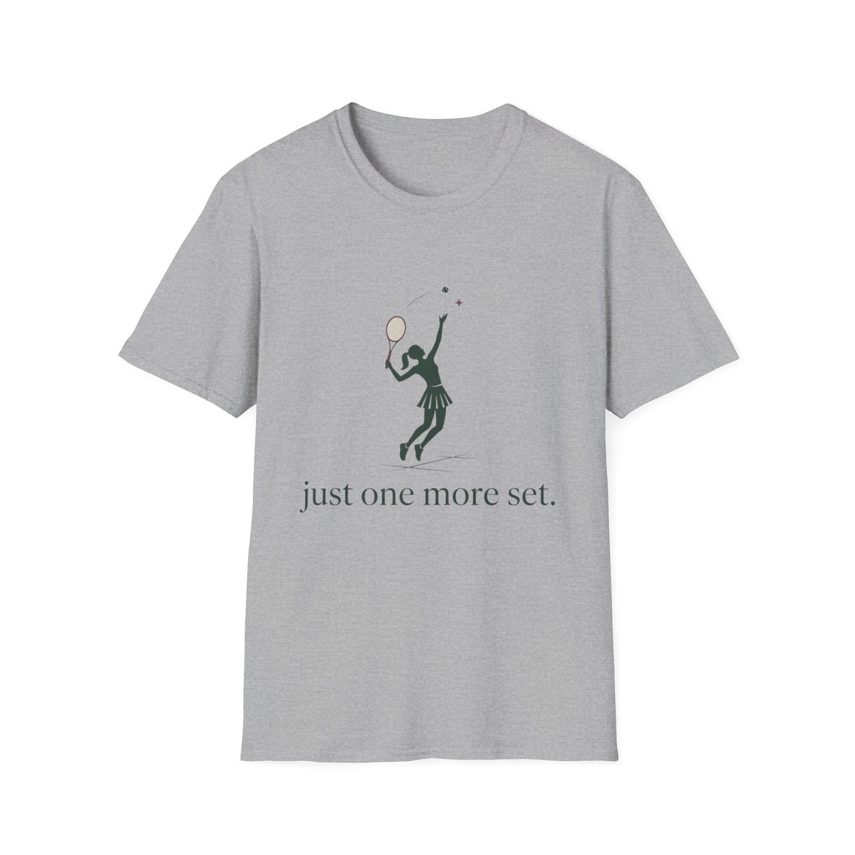 T-Shirt — 'just one more set.'  Player Silhouette Tee