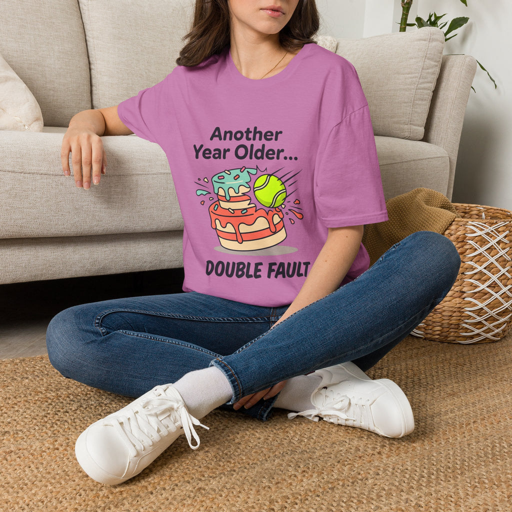 Tennis Birthday Tee — “Another Year Older… Double Fault”