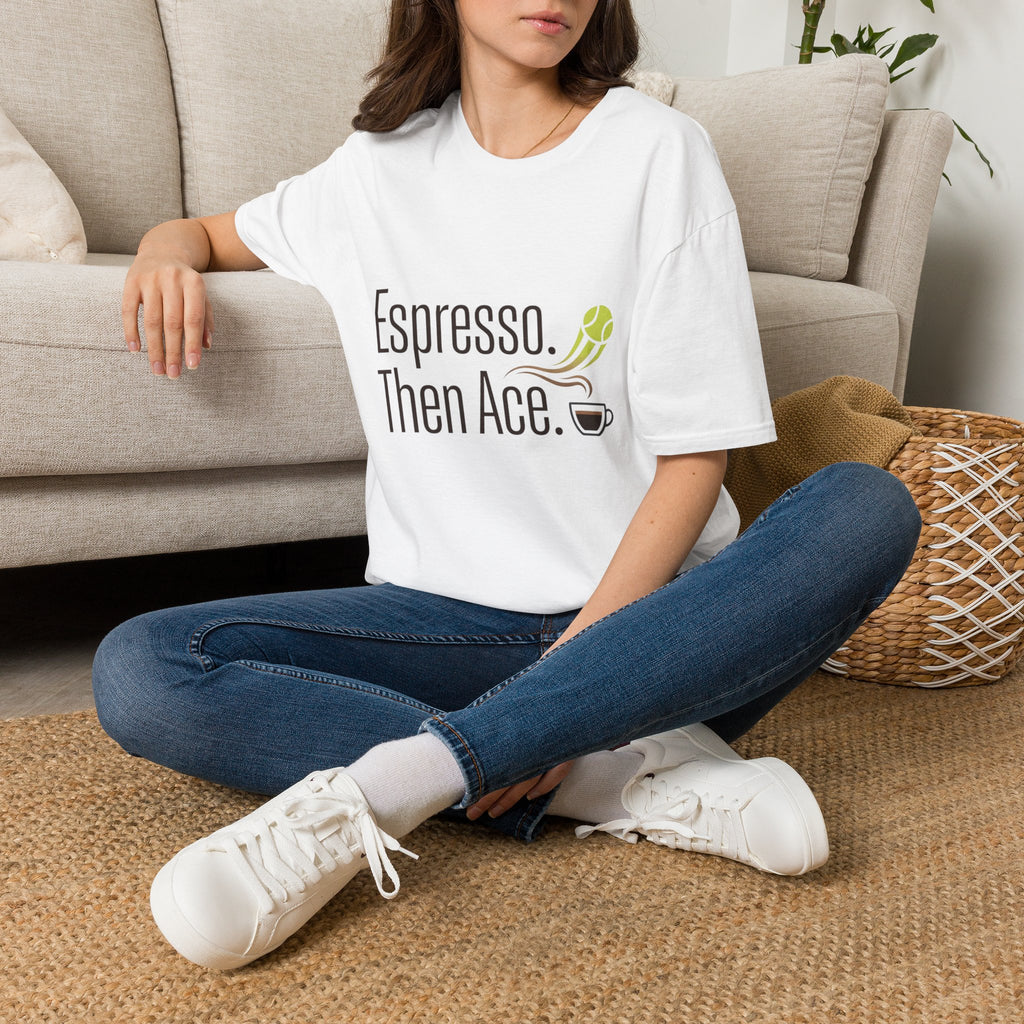 Espresso. Then Ace. Tennis & Coffee T-Shirt