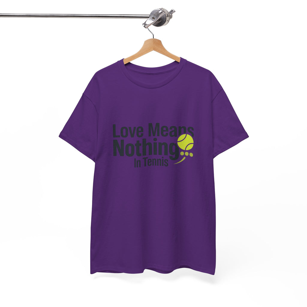 T‑Shirt — "Love Means Nothing in Tennis" Funny Tennis Tee
