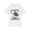 Graduation T-Shirt — "Dead Serious" Funny Skeleton Grad Tee