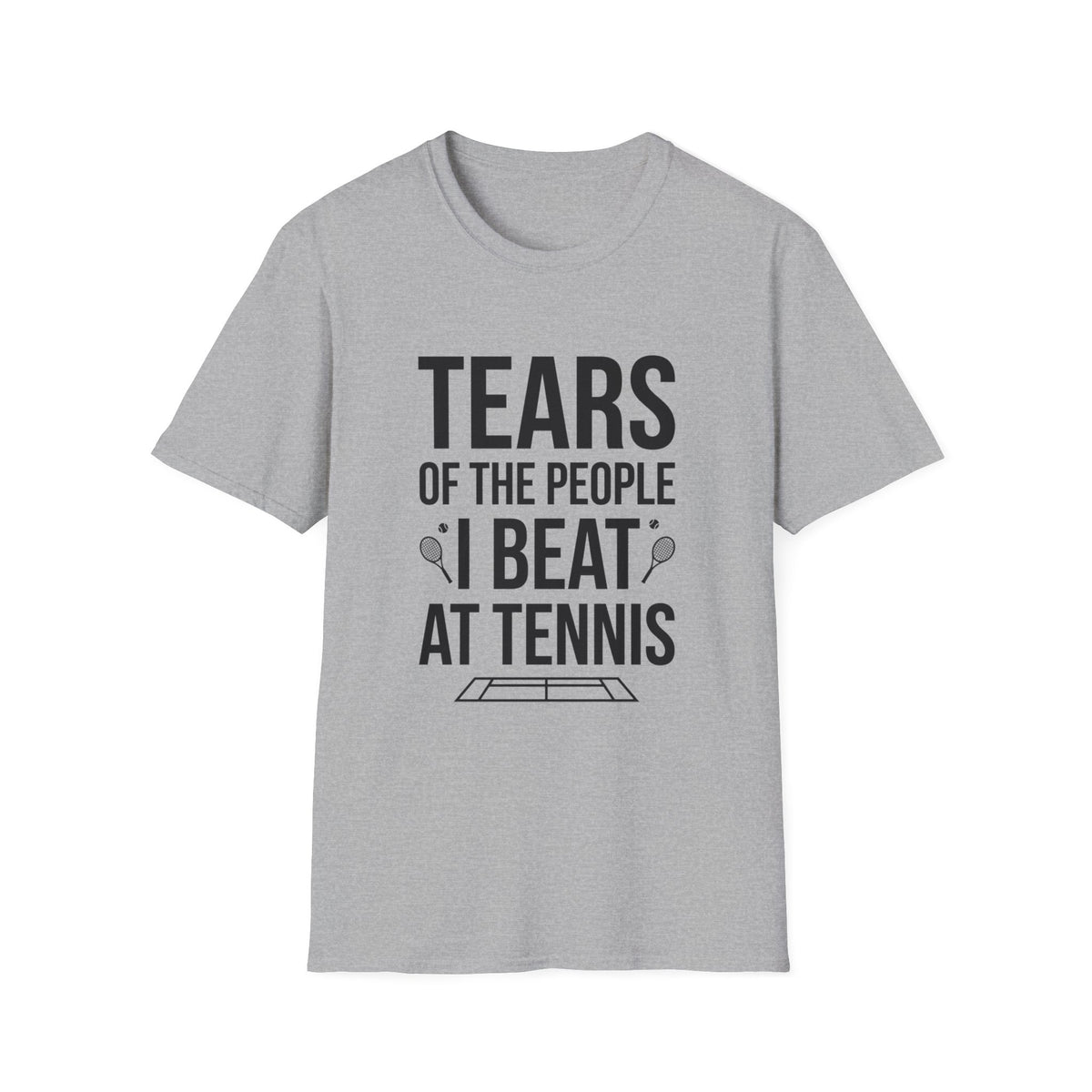 T-Shirt - "Tears of the People I Beat at Tennis" Funny Tennis Player Shirt