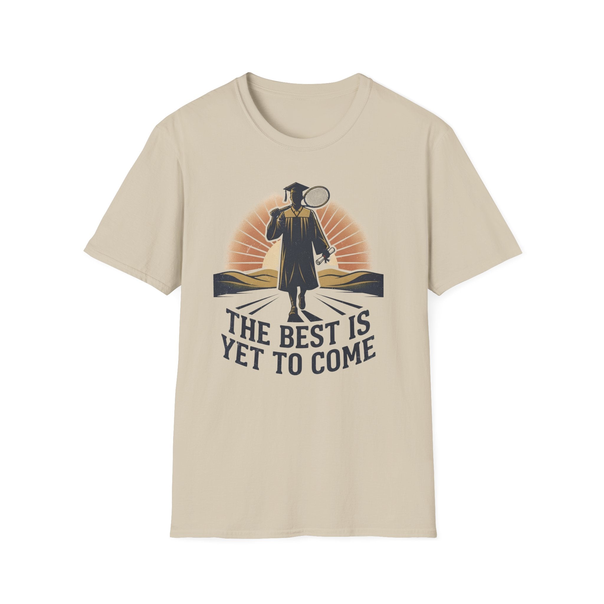 Graduation T-shirt — "The Best Is Yet To Come" Cap & Gown Sunrise