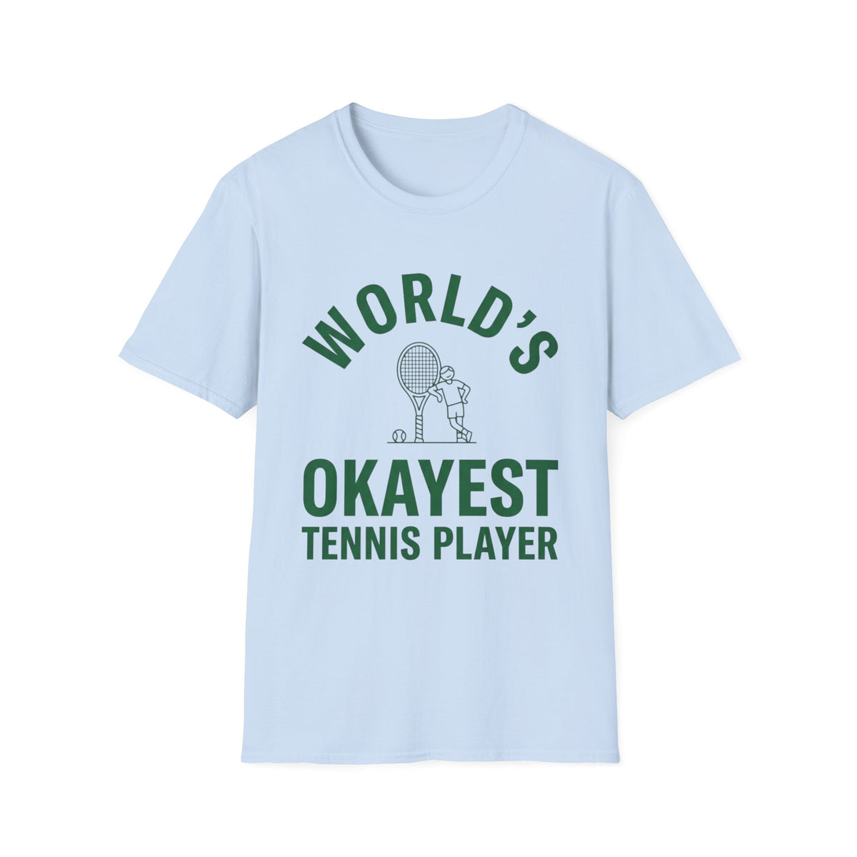 World’s Okayest Tennis Player T-Shirt