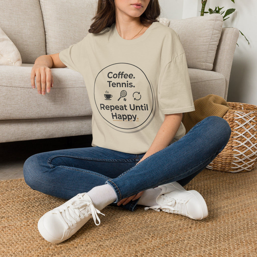 Coffee. Tennis. Repeat Until Happy. T-Shirt