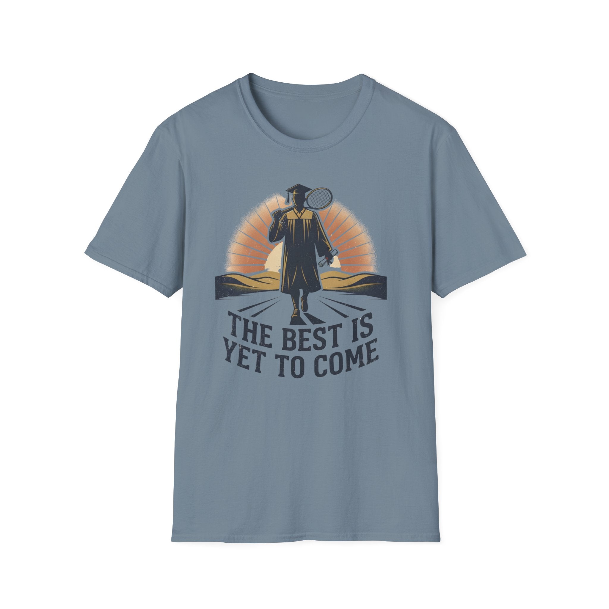 Graduation T-shirt — "The Best Is Yet To Come" Cap & Gown Sunrise