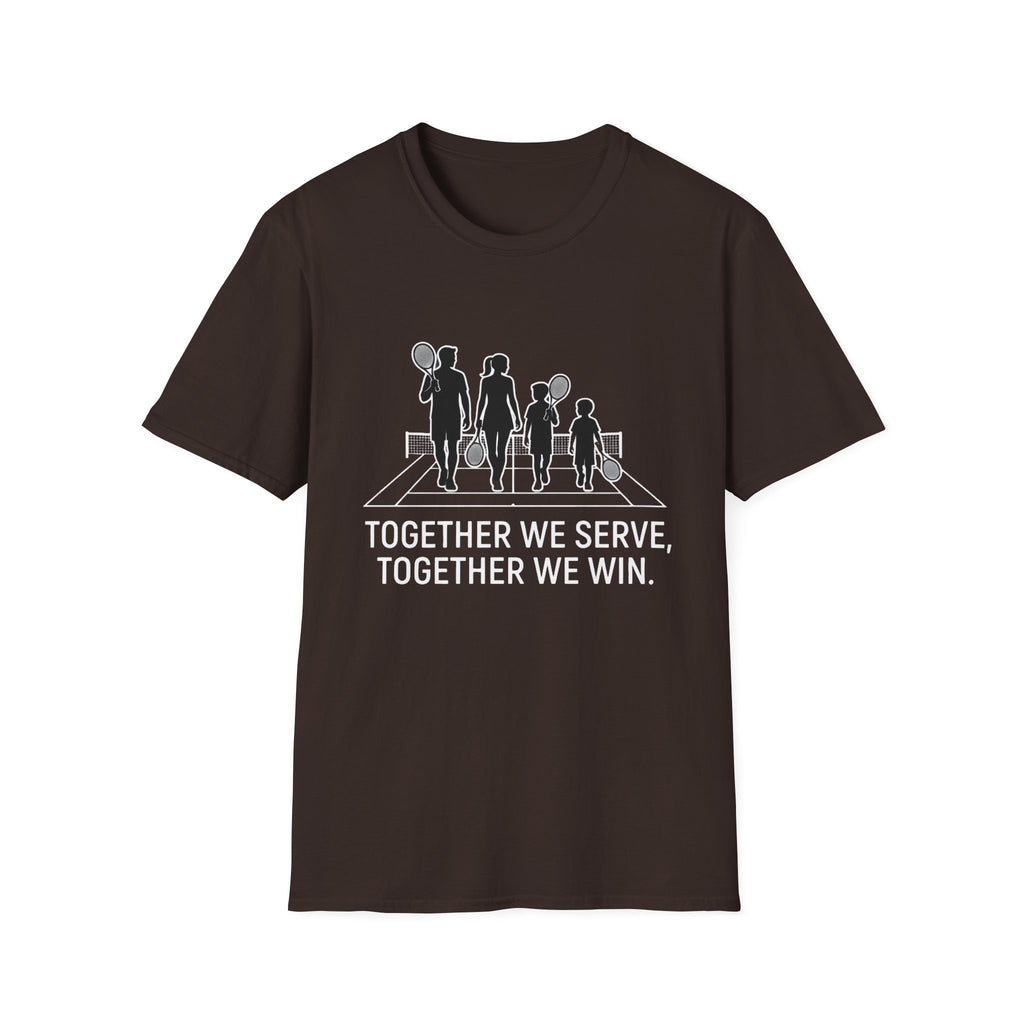 tennis Family T-Shirt — “Together We Serve, Together We Win”