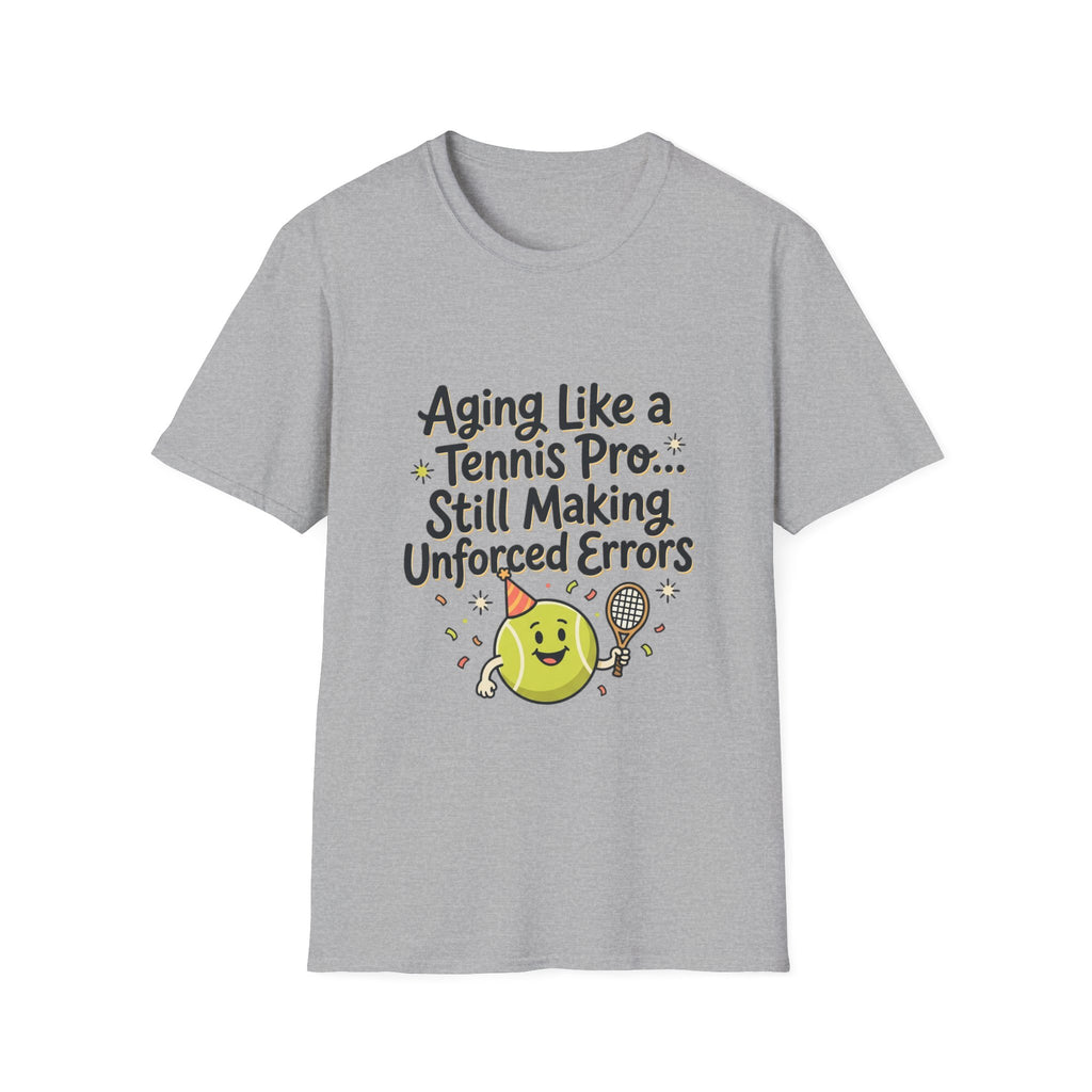 Funny Tennis Retirement T-Shirt — "Aging Like a Tennis Pro... Still Making Unforced Errors"